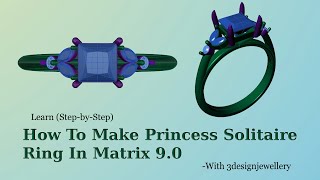 ||🔷How To Make Princess Solitaire Ring In Matrix 9.0 🔷#matrix9  #rhino3d  #rhino3d Tutorial
