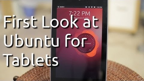 First Look at Ubuntu for Tablets on a Google Nexus 7