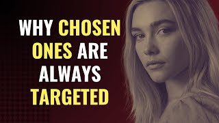 Why Chosen Ones Are Always Targeted | Awakening | Spirituality | Chosen Ones