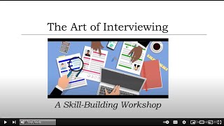 The Art of Interviewing: A Skill-Building Workshop