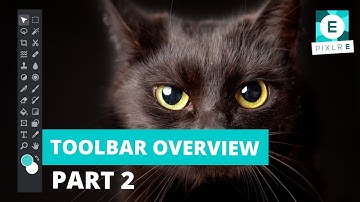 Toolbar Overview Part 2 | Pixlr E