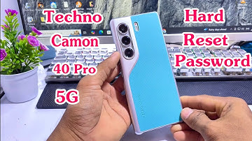 How To Hard Reset Tecno Camon 40 Pro 5G  Tecno Camon 40 Hard Reset  Break, Pattern, Pin, Password
