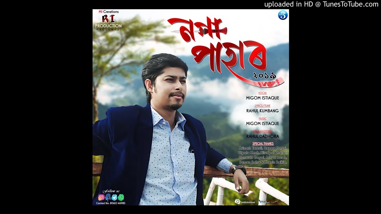 Assamese song 2019NOGA PAHAARSinger MIGOM ISTIAQUE