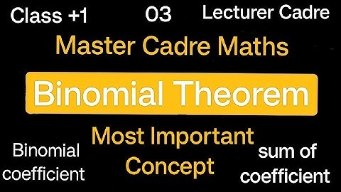 Binomial coefficient &  sum of coefficient of Binomial Theorem | Master Cadre Maths| Lecturer Cadre