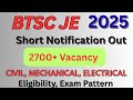 BTSC JE 2025 NOTIFICATION OUT. Eligibility?, Exam Pattern? 2700+Vacancy for CIVIL,MECH,ELECTRICAL...