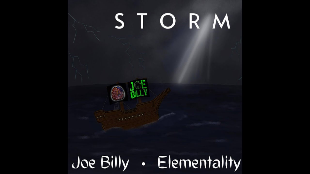 Storm - Original Song - Elementality X Joe Billy Collab