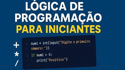 PENSAMENTO COMPUTACIONAL E PROGRAMAÇÃO: Fundamentos de Algoritmos em Python