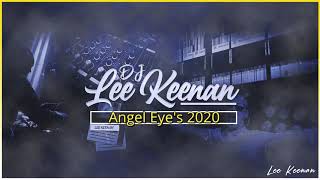 Lee Keenan x Dj.Clevy - Angel Eye's 2020 (KICKN IT BACK ALBUM) TRACK 1