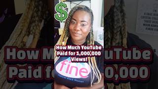 I Got 1,000,000 Views on YouTube: Here is Exactly What They Paid Me