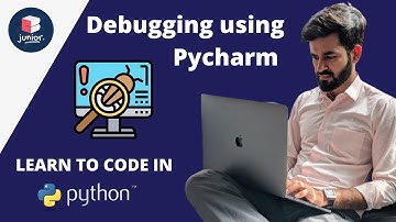 Python for Beginners | Debugging using Pycharm | Grade 7 - 10 | Coding Blocks Junior