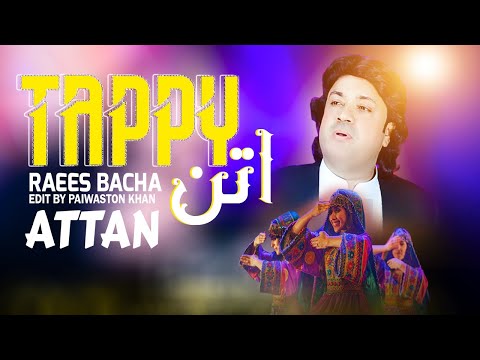 Tappy ATTAN | Raees Bacha | Pashto NewTappy 2024 | Official Music Video | Presenting FR Production