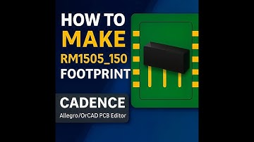 OrCAD How to make RM1505_150  footprint in Cadence PCB/Allegro/OrCAd  PCB Editor.