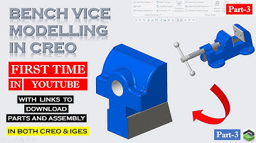 " BENCH VICE " PART-3 in Creo, Full tutorial video with detailed explanation.