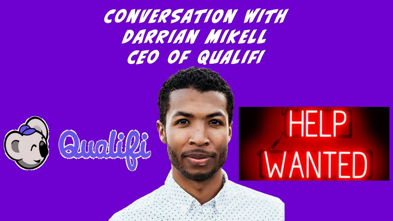 Conversation with a CEO: Darrian Mikell CEO of Qualifi