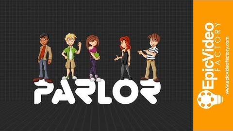 Parlor | Epic Video Factory