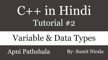 C++ Variables and Data Types in hindi | Tutorial #2