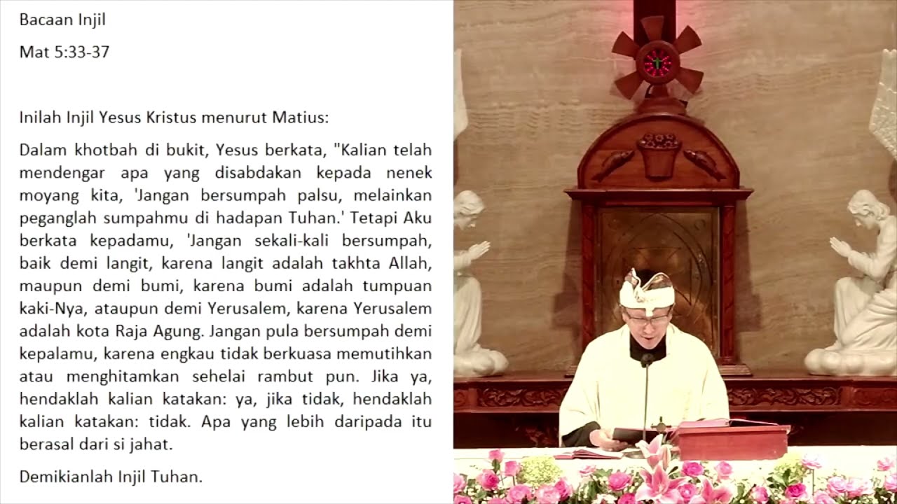 Injil dan Homili Matius 5;33-37 untuk apa orang membuat sumpah? Apakah untuk dilanggar?