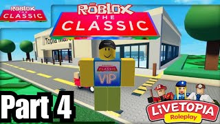 ROBLOX:THE CLASSIC event  Livetopia Part 4