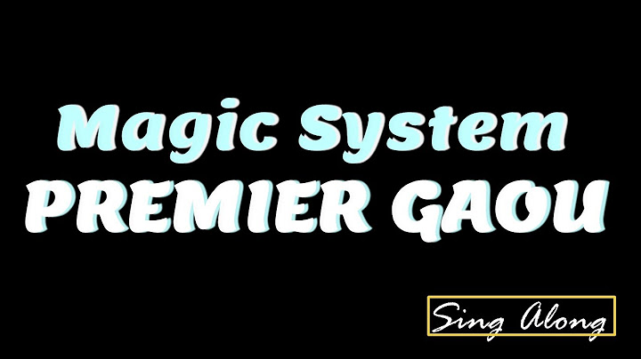 Magic System - Premier Gaou (Paroles)