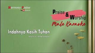 INDAHNYA KASIH TUHAN (KARAOKE ROHANI MALE)
