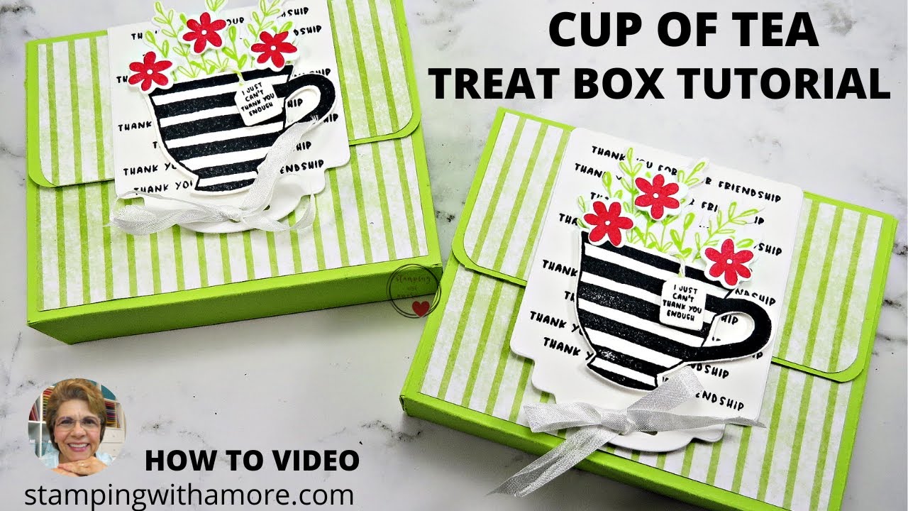 Cup of Tea Treat Box Tutorial - YouTube