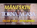 TORNA A CASA - Måneskin (Letra Español, English Lyrics, testo italiano)
