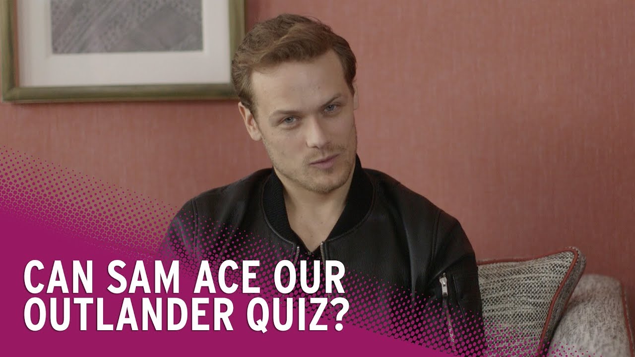 How Well Does Sam Heughan Know Outlander? film alley