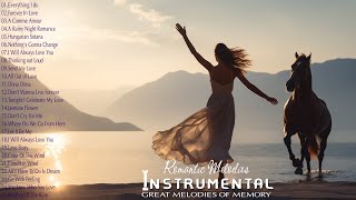 Great Melodies of Memory - The 200 World's Best Beautiful Instrumental Music | Romantic Guitar & Sax