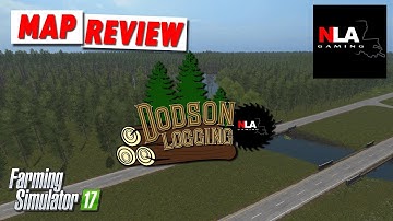 Farming Simulator 17 - Dodson Logging Preview