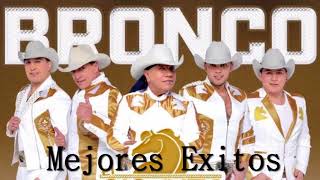 Bronco Exitos - Lo Mejor De Bronco [Super Romanticas]