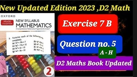 Exercise 7 B Question # 5 D2 updated Edition 2023 Oxford New Syllabus Mathematics | ex 7b q5 d2 book