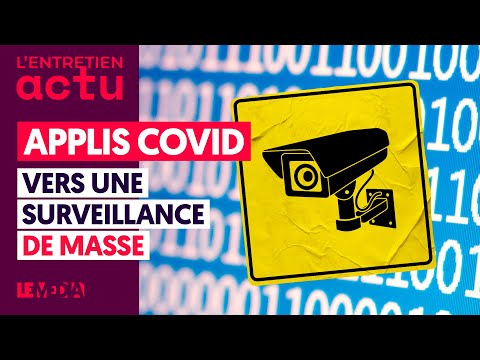 APPLIS COVID-19 : VERS UNE SURVEILLANCE DE MASSE