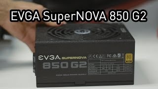 PSU  EVGA Supernova G2 850W