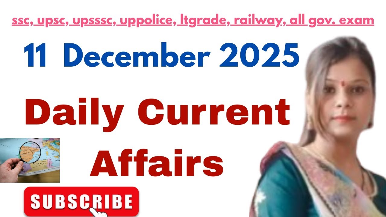 🔥 11 December 2025 Most Expected GK Questions | Current Affairs Quiz ...