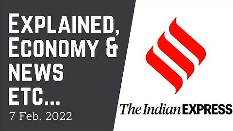 7th February 2022 | Gargi Classes News & Explained Analysis