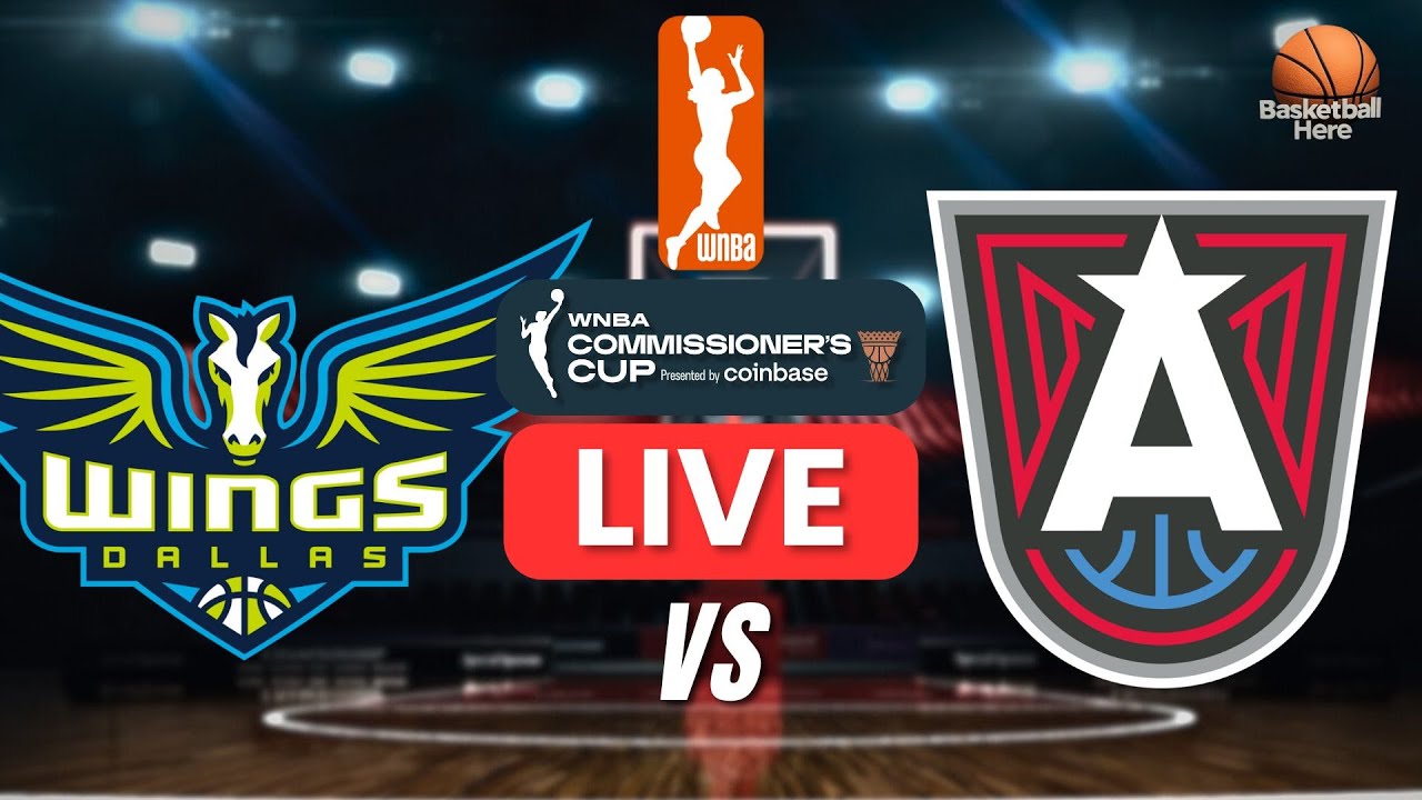 LIVE: Dallas Wings x Atlanta Dream WNBA LIVE SCOREBOARD | Commissioner's Cup