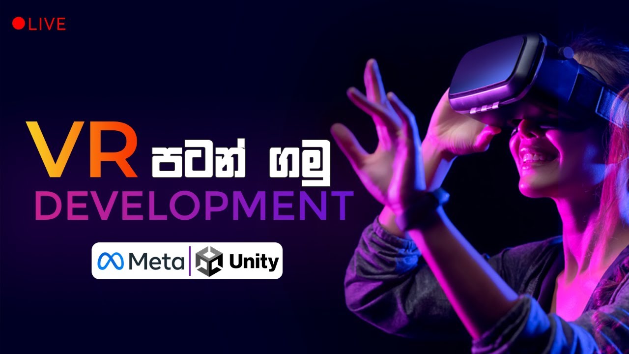 VR Games හදන්න පටන් ගමු | VR Game Development with Unity and Meta Quest ...