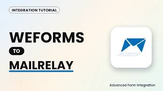 weForms to MailRelay Integration Tutorial | AFI