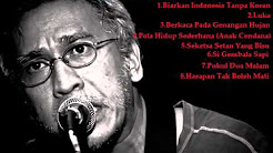 Video Mix - Full Album Iwan Fals Lagu Tak Beredar Part I - Playlist 