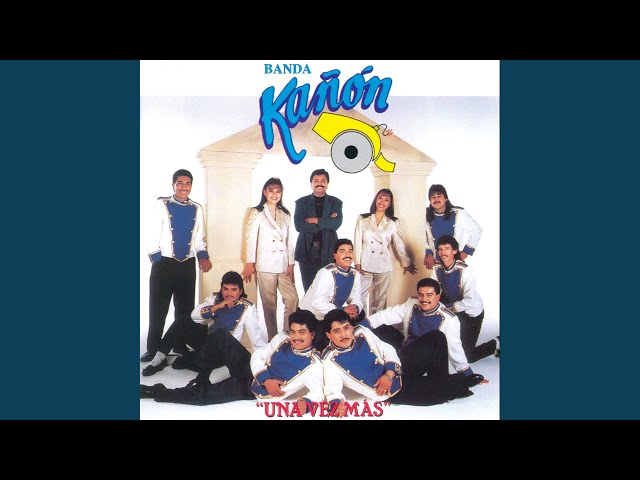 Banda Kañon - Una Vez Mas