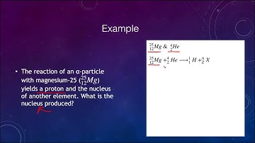 Lesson 14 - Lecture 2 - Nuclear Equations - OpenStax