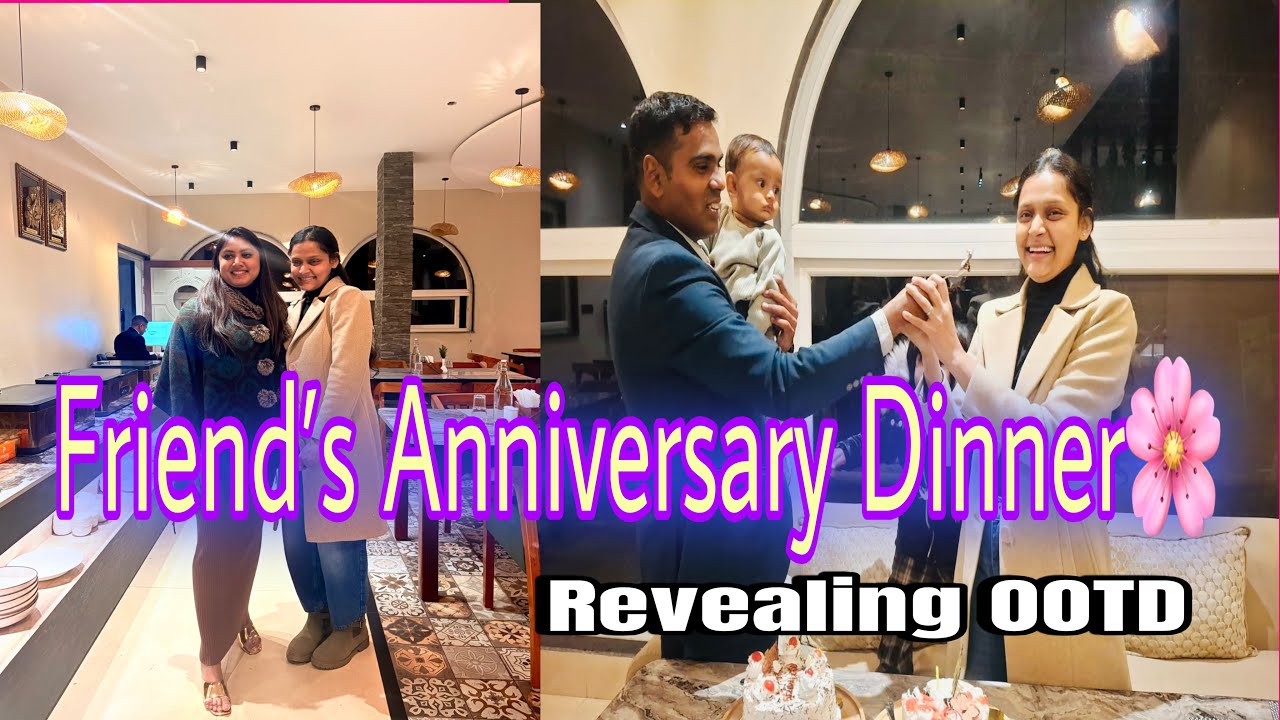 Friend’s Romantic Anniversary Dinner♥️ | Revealing OOTD | Full Day Lifestyle Vlog|| Sangeeta Yadav 