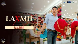 Laal Saree | Laxmii | Akshay Kumar | Kiara Advani | Raghava Lawrence | 9th Nov Image