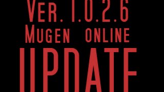 Mugen Online Update | Ver. 1.0.2.6 Update & DLC | NETMugen TE Revival
