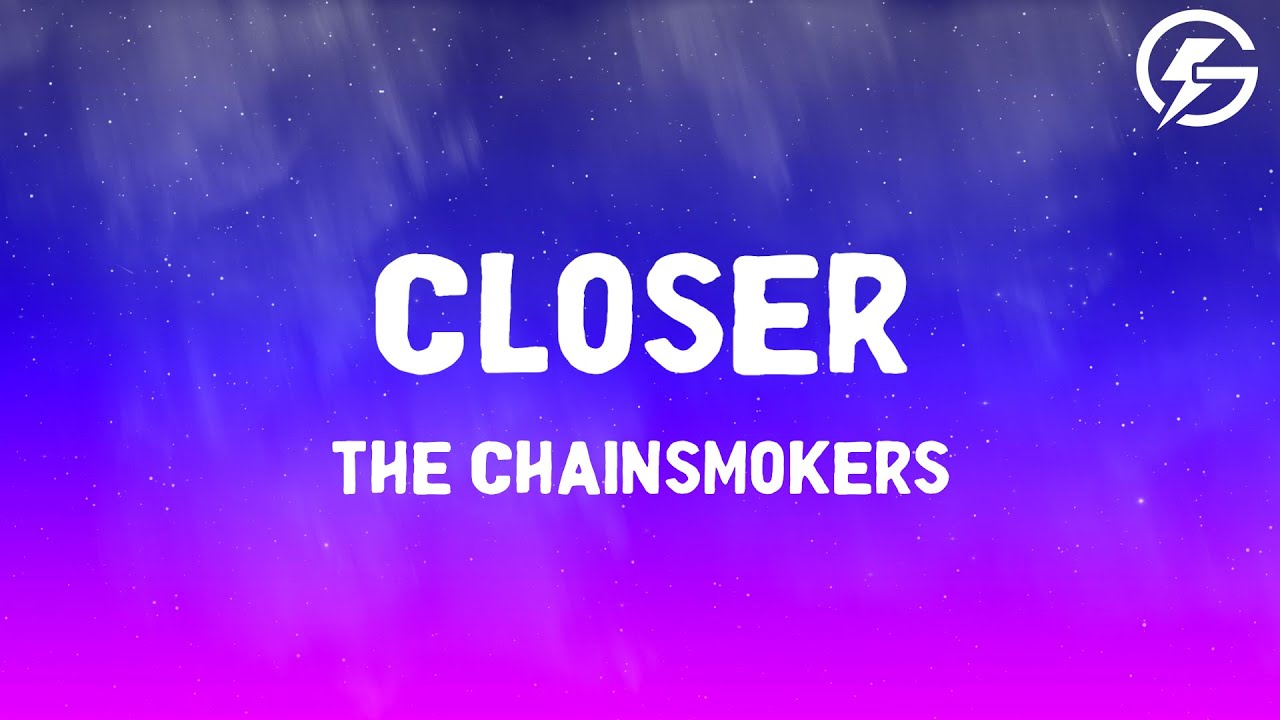 Closer – The Chainsmokers, ft. Halsey (Lyrics)