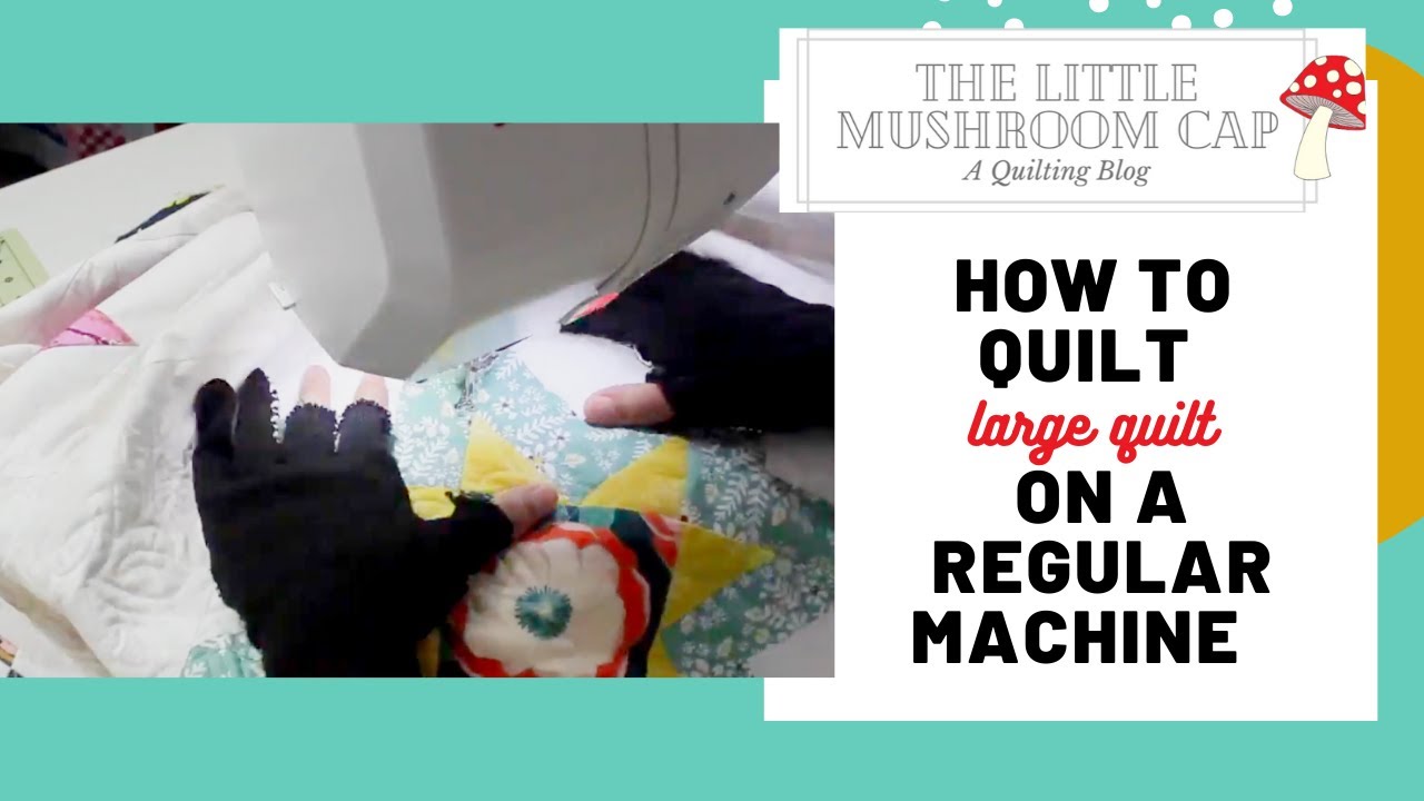 How to quilt large quilt on regular machine (Free Motion Quilt) - YouTube