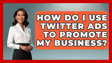 How Do I Use Twitter Ads To Promote My Business? - Marketing and Advertising Guru