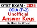 OTET EXAM 2025 | UNOFFICIAL ANSWERKEY | OTET 2025 ANSWERKEY | ODIA
