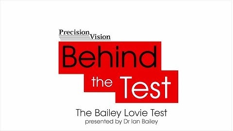 Behind the Test: The Bailey Lovie Contrast Sensitivity Test