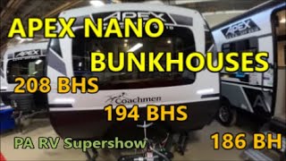 A Review of APEX NANO Bunkhouses: 208 BHS / 194 BHS / 186 BH. Pennsylvania RV Supershow!